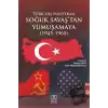 Türk Dış Politikası Soğuk Savaşın Başından Yumuşamaya (1945-1960)