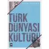 Türk Dünyası Kültürü 2