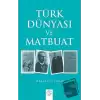 Türk Dünyası ve Matbuat