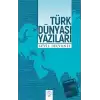 Türk Dünyası Yazıları