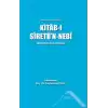 Türk Dünyası’nın İlk Siyeri - Kitab-ı Siretünn - Nebi (Ciltli)