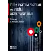 Türk Eğitim Sistemi ve Etkili Okul Yönetimi