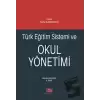 Türk Eğitim Sistemi ve Okul Yönetimi