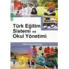 Türk Eğitim Sistemi ve Okul Yönetimi