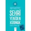 Türk Fikir Sistemi: Gönül Ontolojisiyle Şehri Yeniden Kurmak