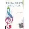 Türk Halk Müziği Solfej Kitabı