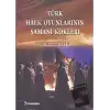 Türk Halk Oyunlarının Şamani Kökleri