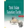 Türk İslam Sanatları Tarihi - El Kitabı