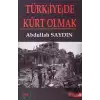 Türk(iye)de Kürt Olmak