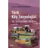 Türk Köy Sosyolojisi ve Sorunlarımız