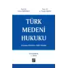 Türk Medeni Hukuku - Başlangıç Hükümleri - Kişiler Hukuku