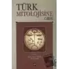 Türk Mitolojisine Giriş