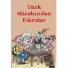 Türk Mizahından Fıkralar