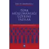 Türk Müslümanlığı Üzerine Yazılar