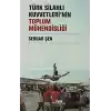 Türk Silahlı Kuvvetleri’nin Toplum Mühendisliği