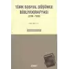 Türk Sosyal Düşünce Bibliyografyası (1729-1928)