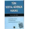 Türk Sosyal Güvenlik Hukuku