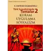 Türk Sosyolojisinde Temalar 2: Kuram - Uygulama - Sosyalizm