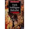 Türk Sufiliğine Bakışlar