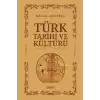 Türk Tarihi ve Kültürü Üzerine İncelemeler