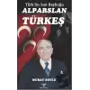 Türkün Son Başbuğu Alparslan Türkeş