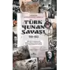 Türk-Yunan Savaşı 1919-1922