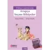 Türkçe Çevirileriyle Arapça Seçme Hikayeler 3. Kitap