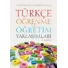 Türkçe Öğrenme ve Öğretim Yaklaşımları