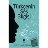 Türkçenin Ses Bilgisi