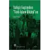 Türkçü Faşizmden Türk-İslam Ülküsüne