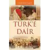 Türk’e Dair