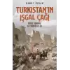 Türkistan’ın İşgal Çağı