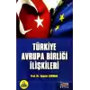 Türkiye Avrupa Birliği İlişkileri