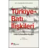 Türkiye-Batı İlişkileri – İttifak İçi Muhalefet Siyaseti