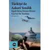 Türkiyede Askeri Yenilik - Soğuk Savaş Sonrası Dönem Üzerine Bir İnceleme