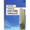 Türkiyede Eski Türk Tarihçiliği