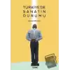 Türkiyede Sanatın Durumu