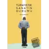 Türkiyede Sanatın Durumu