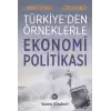 Türkiyeden Örneklerle Ekonomi Politikası