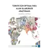 Türkiye İçin Optimal Para Alanı Olabilirliği Araştırması