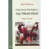 Türkiye Kırsalı Yoksullaşırken Niçin Dik Kulak Oldum