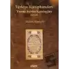 Türkiye Kütüphaneleri Yazma Eserler Katalogları 1923-2006