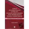 Türkiye Muhasebe / Finansal Raporlama Standartlarının Getirdiği Temel Değişiklikler ve Finansal Analize Etkileri