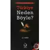 Türkiye Neden Böyle?