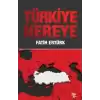 Türkiye Nereye