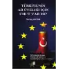 Türkiyenin AB Üyeliği için Umut Var mı?