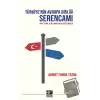 Türkiyenin Avrupa Birliği Serencamı