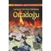 Türkiyenin Dış Politikası ve Ortadoğu