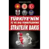 Türkiyenin İç ve Dış Tehditlerine Stratejik Bakış