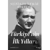 Türkiyenin İlk Yılları